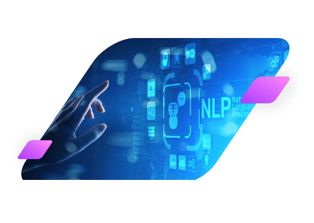 Accelerate your AI roadmap with our NLP solutions.